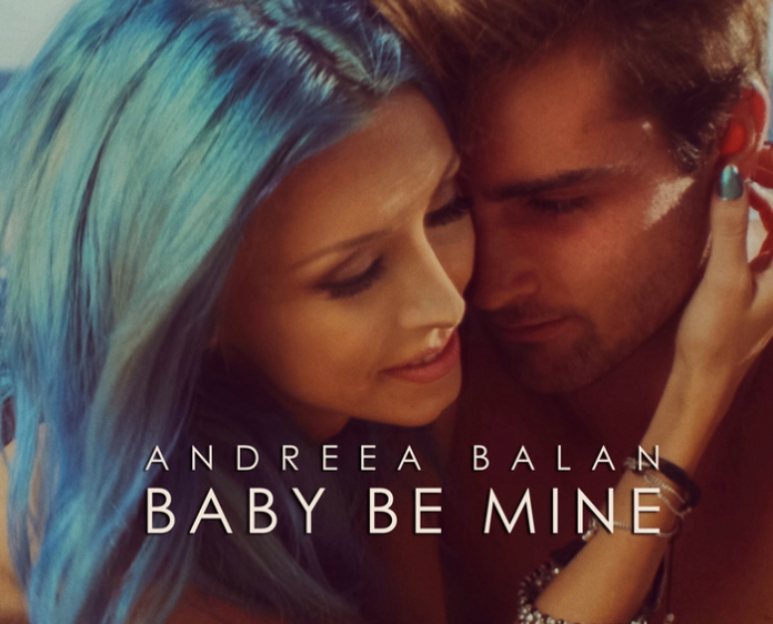 Andreea Balan - Baby be mine