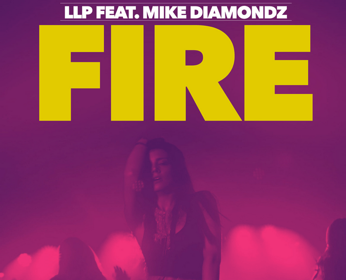 LLP si Mike Diamondz - Fire