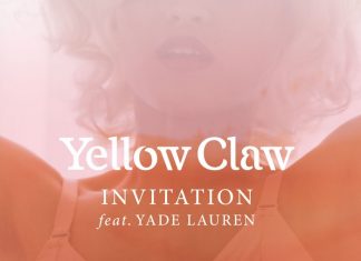 Yellow Claw şi Yade Lauren au lansat videoclipul piesei „Invitation“ Yellow Claw