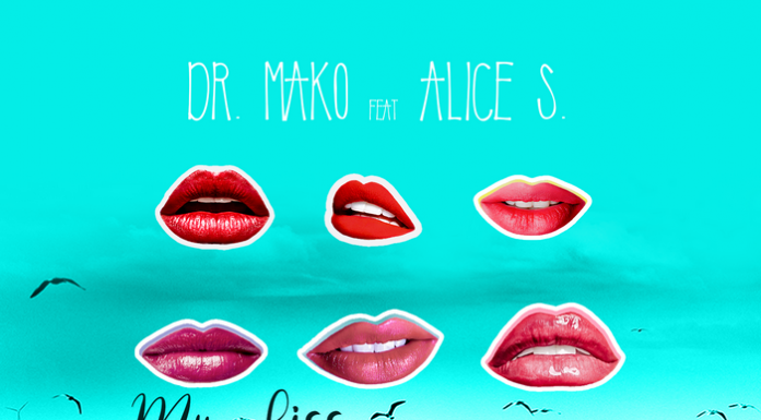 Dr. Mako şi Alice S. au lansat melodia „My kiss“ Dr Mako si Alice S