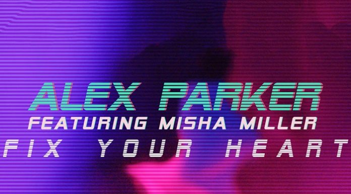 Alex Parker a lansat, alături de Misha Miller, videoclipul piesei „Fix your heart“ alex parker fix your heart