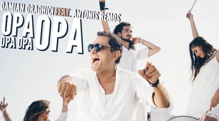 Damian Drăghici a lansat, alături de Antonis Remos, videoclipul melodiei „Opa, opa, opa, opa“ damian draghici opa