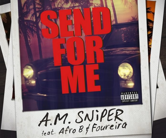 A.M Sniper - Send for me