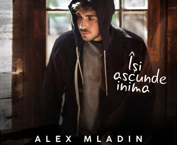 alex mladin isi ascunde inima