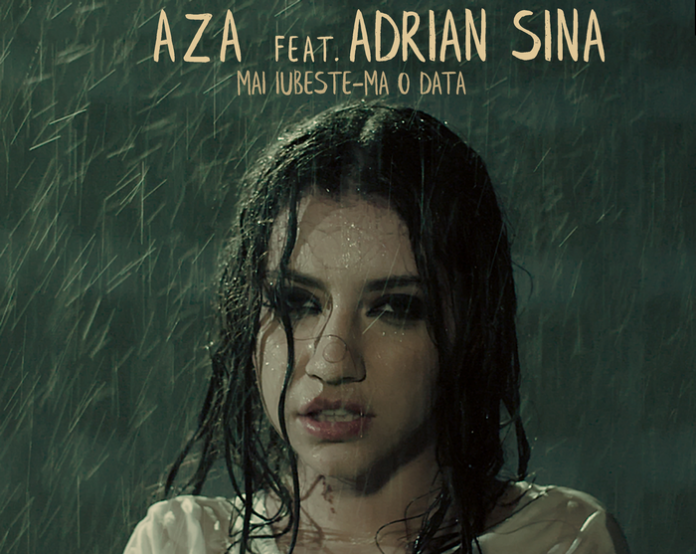 Aza feat. Adrian Sina - Mai iubeste-ma o data