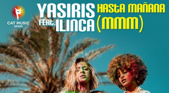 Yasiris şi Ilinca au lansat videoclipul melodiei „Hasta manana“ Yasiris si Ilinca - Hasta Manana