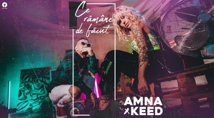 Amna și Keed au lansat videoclipul melodiei „Ce ramane de facut“ Amna si Keed - Ce ramane de facut
