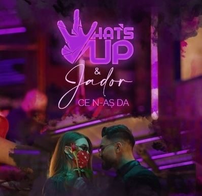 Colaborare surpriză: What’s UP și Jador lansează „Ce n-aș da”