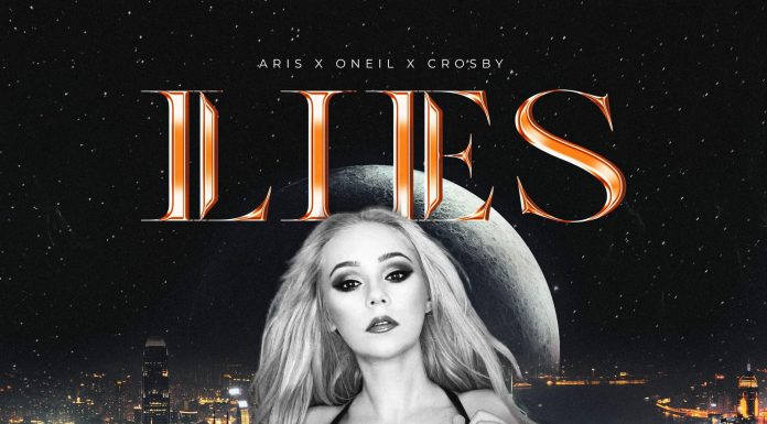 Aris a lansat videoclipul piesei „Lies” in colaborare cu Dj-ii ONeil si Crosby aris a lansat lies
