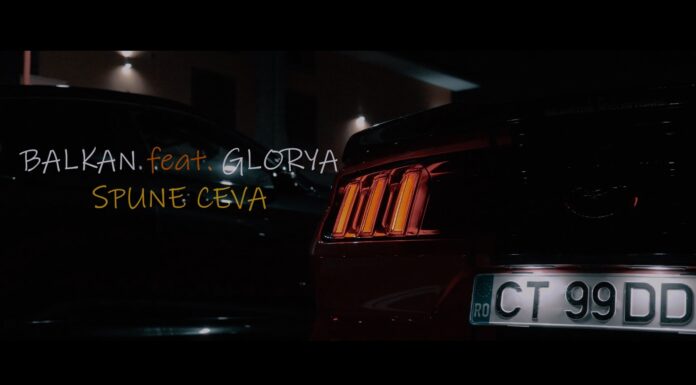 S-a lansat videoclipul piesei „Spune Ceva”, de la Balkan feat. Glorya spune ceva - balkan feat glorya