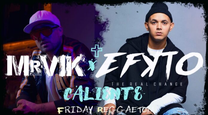 Mr.VIK – colaborare de excepție cu producătorul muzical al lui Ozuna, Don Omar și Kat Deluna Mr.VIK x EFKTO