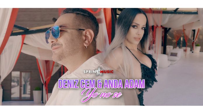 Un nou feat – Deniz Cem si Anda Adam lansează “Yo no se” Deniz Cem ❌ Anda Adam Yo No Se