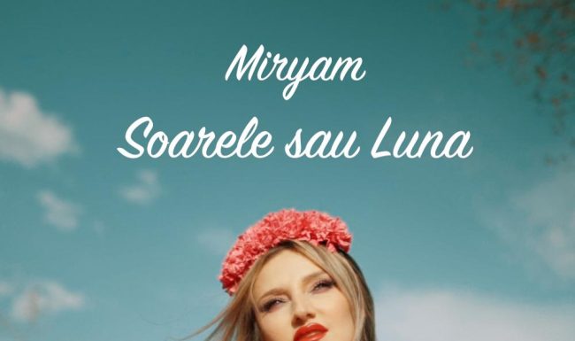 Miryam a învățat aromână pentru “Soarele sau luna” Miryam x Soarele sau luna