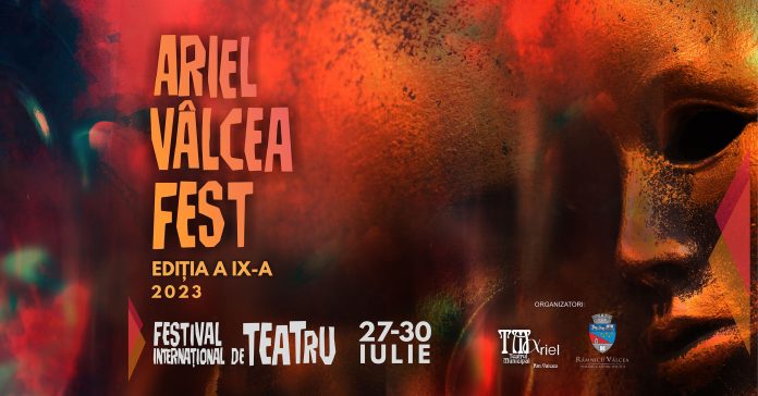 Festivalul Internațional de Teatru Ariel Vâlcea Fest 2023 are loc între 27 și 30 iulie 2023! Ariel Valcea Fest