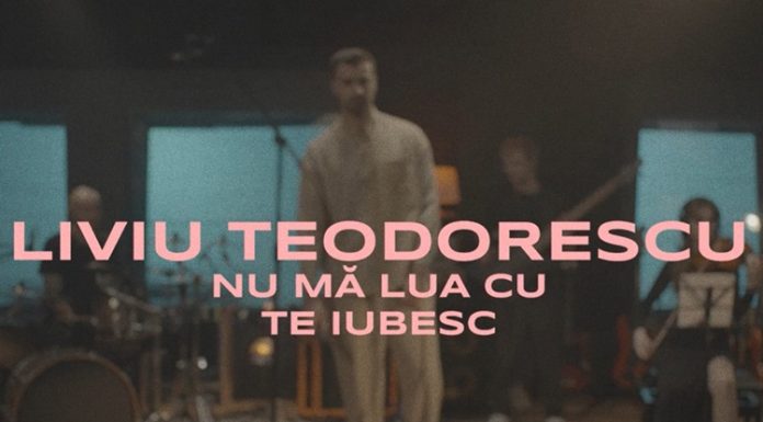 Liviu Teodorescu a lansat melodia „Nu mă lua cu te iubesc”