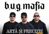 B.U.G. Mafia anunță „Artă Și Precizie Tour” – la Galați, Timișoara, Craiova, Iași și Arad