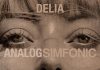 DELIA prezintă “ANALOG SIMFONIC”, pe 4 decembrie, la Palatul Parlamentului